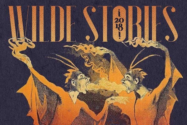 Wilde Stories 2018 edited by Steve Berman