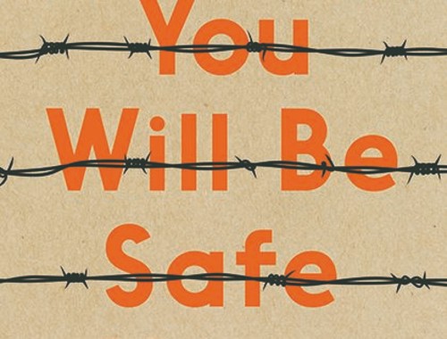 You Will Be Safe Here