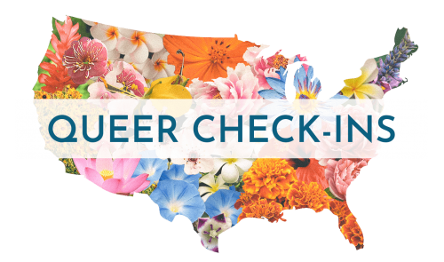 Queer Check-Ins