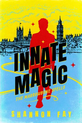 cover of Innate Magic by Shannon Fay. Black, bold text over a red silhouette on a yellow and blue background.