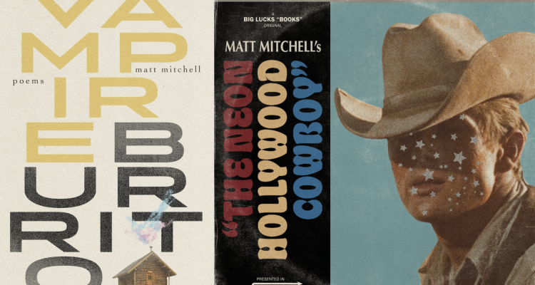 Covers for both of Matt Mitchell's books; L: Vampire Burrito, R: The Neon Hollywood Cowboy.