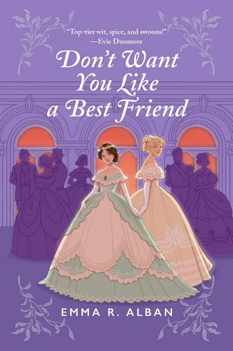 Cover of Don't Want You Like a Best Friend by Emma R. Alban