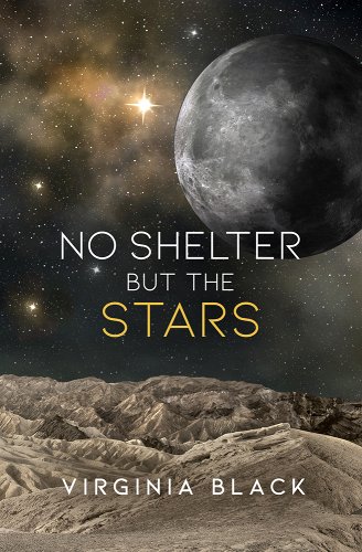 Cover of No Shelter But the Stars by Virginia Black